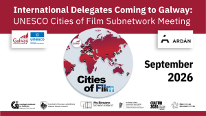 Cities of Film Subnetwork Galway 2026